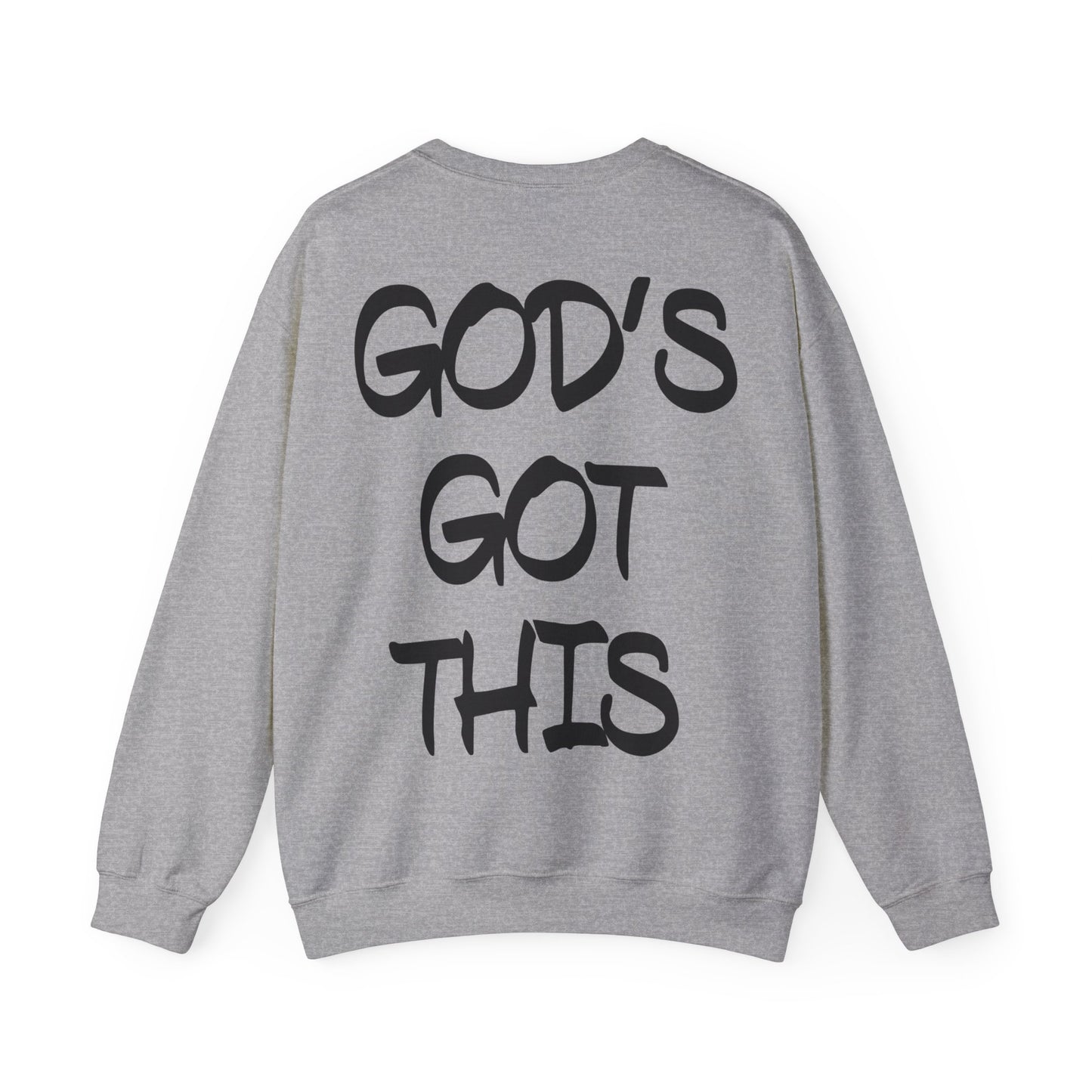 God's got this Crewneck Sweatshirt