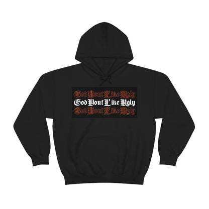 God Don't Like Ugly Hoodie