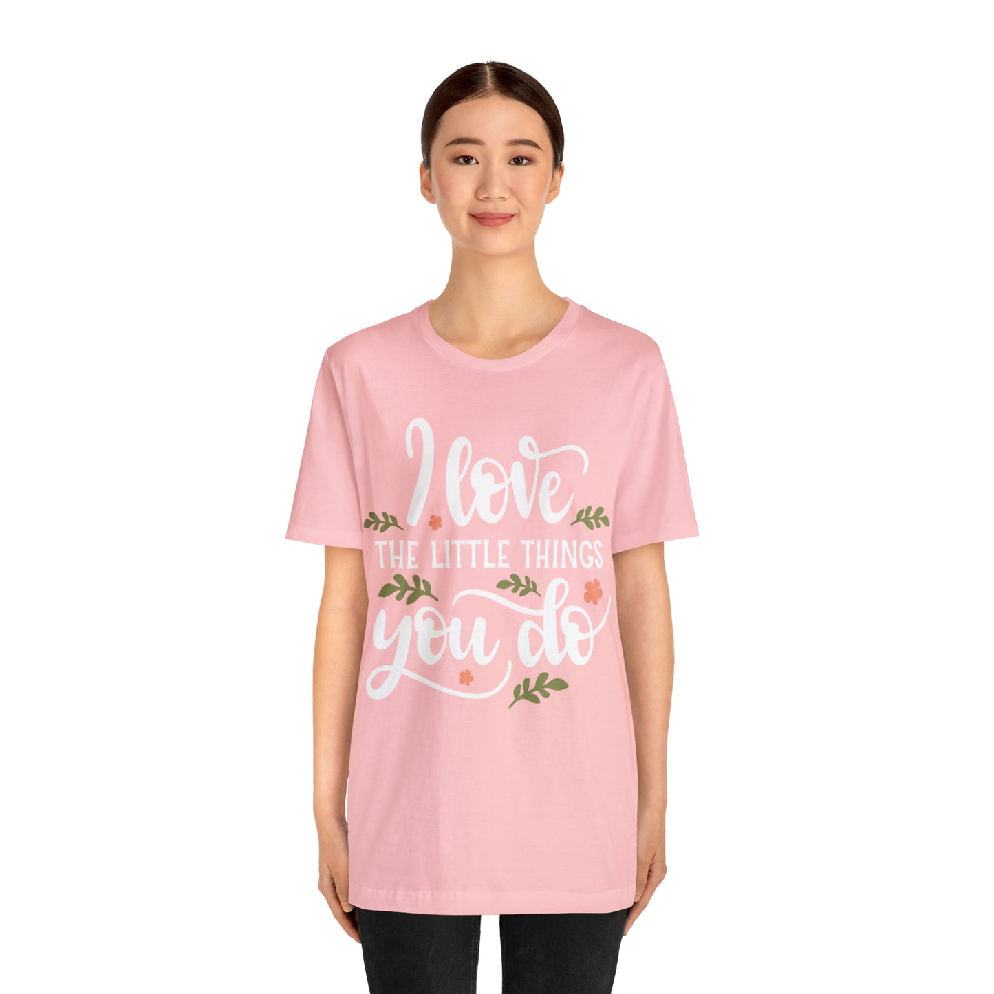 I_love_the_little_things_you_do T-Shirt