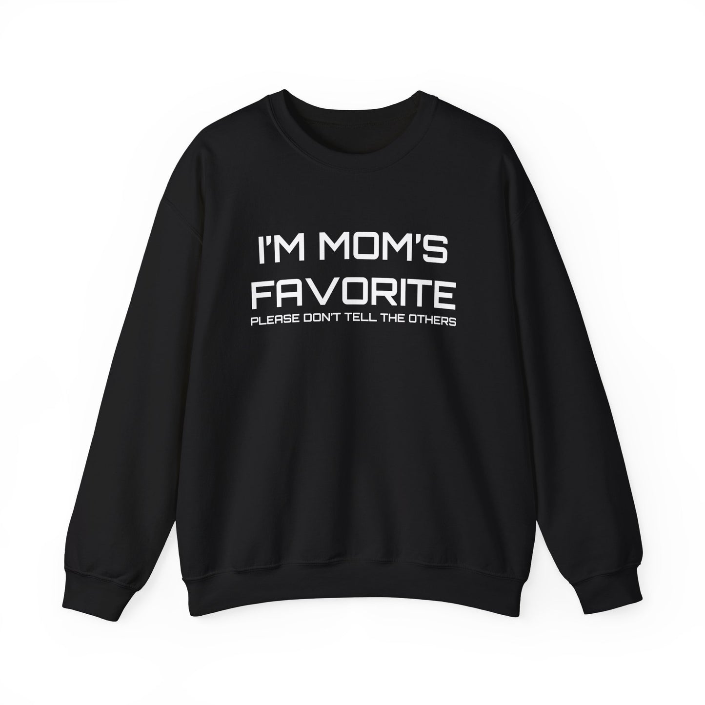 Mom's favorite child Crewneck Sweatshirt