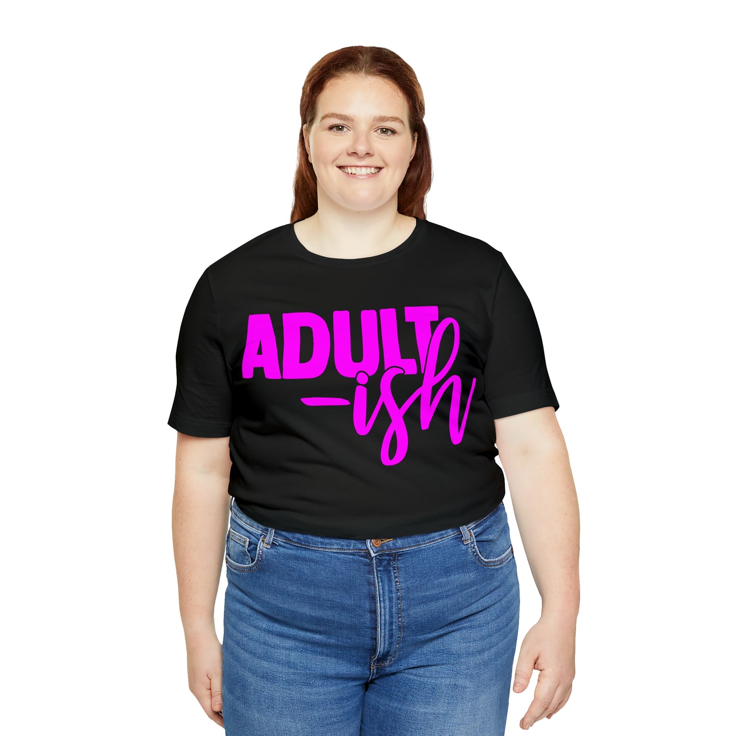 Adult-ish T-Shirt