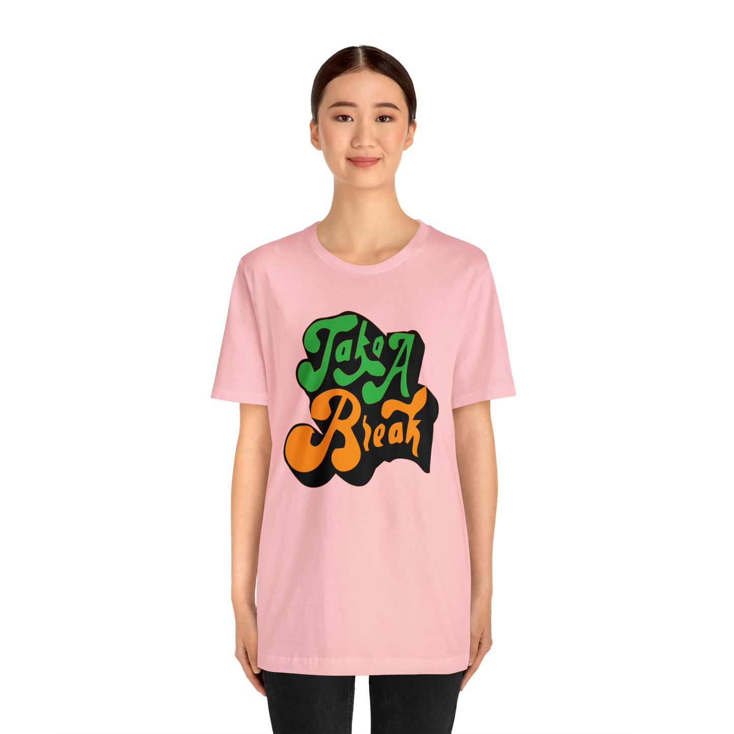 Take a break Unisex Tee shirt