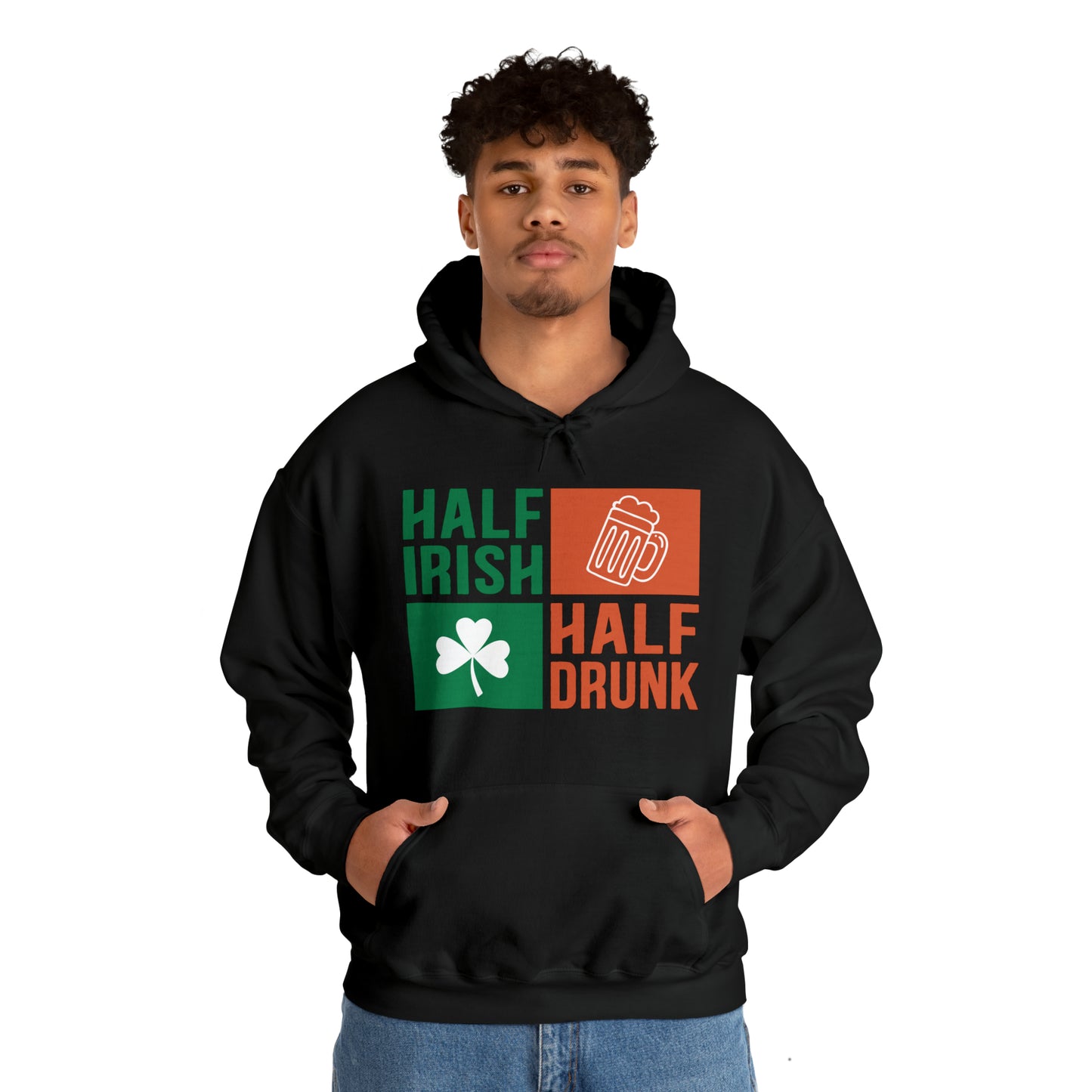 Half Irish half drunk Hoodie