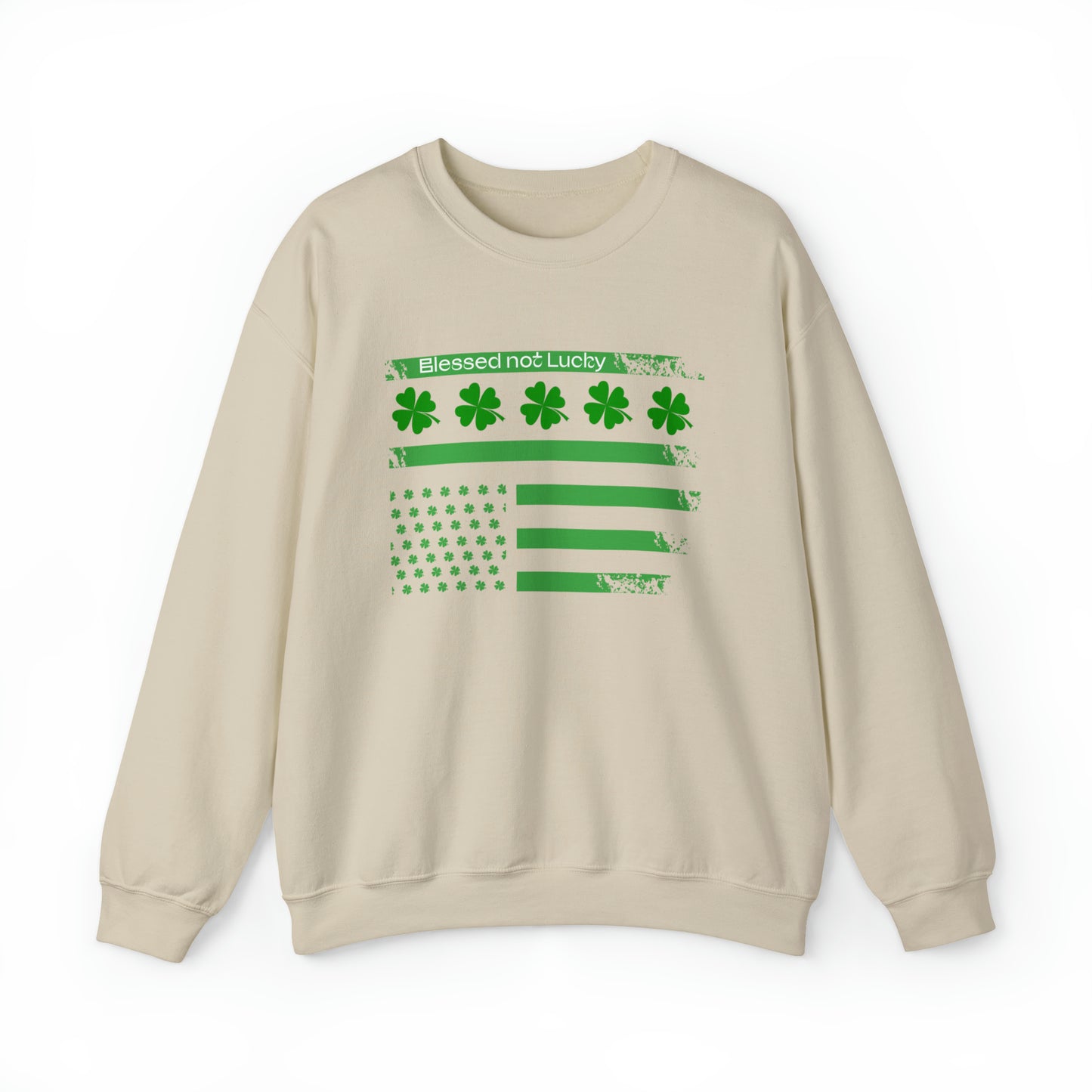 Blessed not lucky St. Patrick's flag Crewneck Sweatshirt