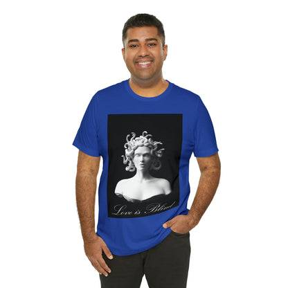 Love Is Blind Medusa T-Shirt