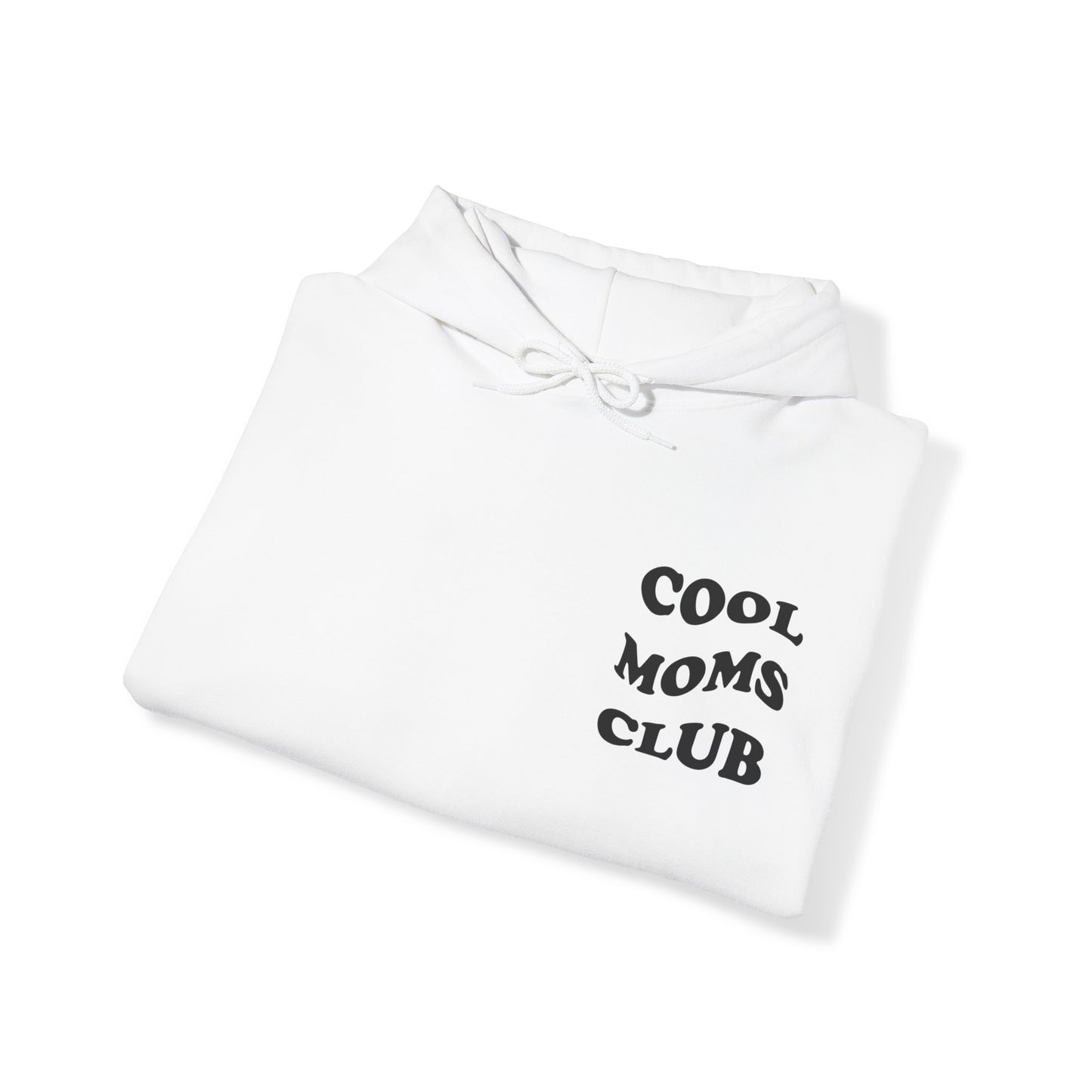 Cool Moms Club Hoodie