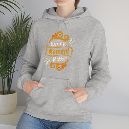 Every Moment Matter Hoodie