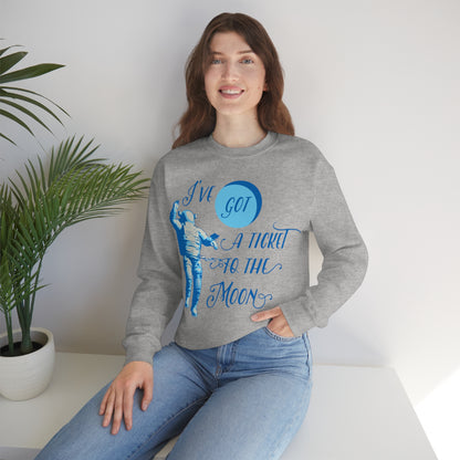 Got a ticket to the moon Crewneck Sweatshirt