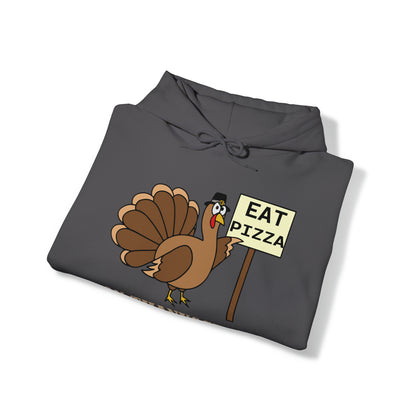 Eat Pizza on Thanksgiving Hoodie