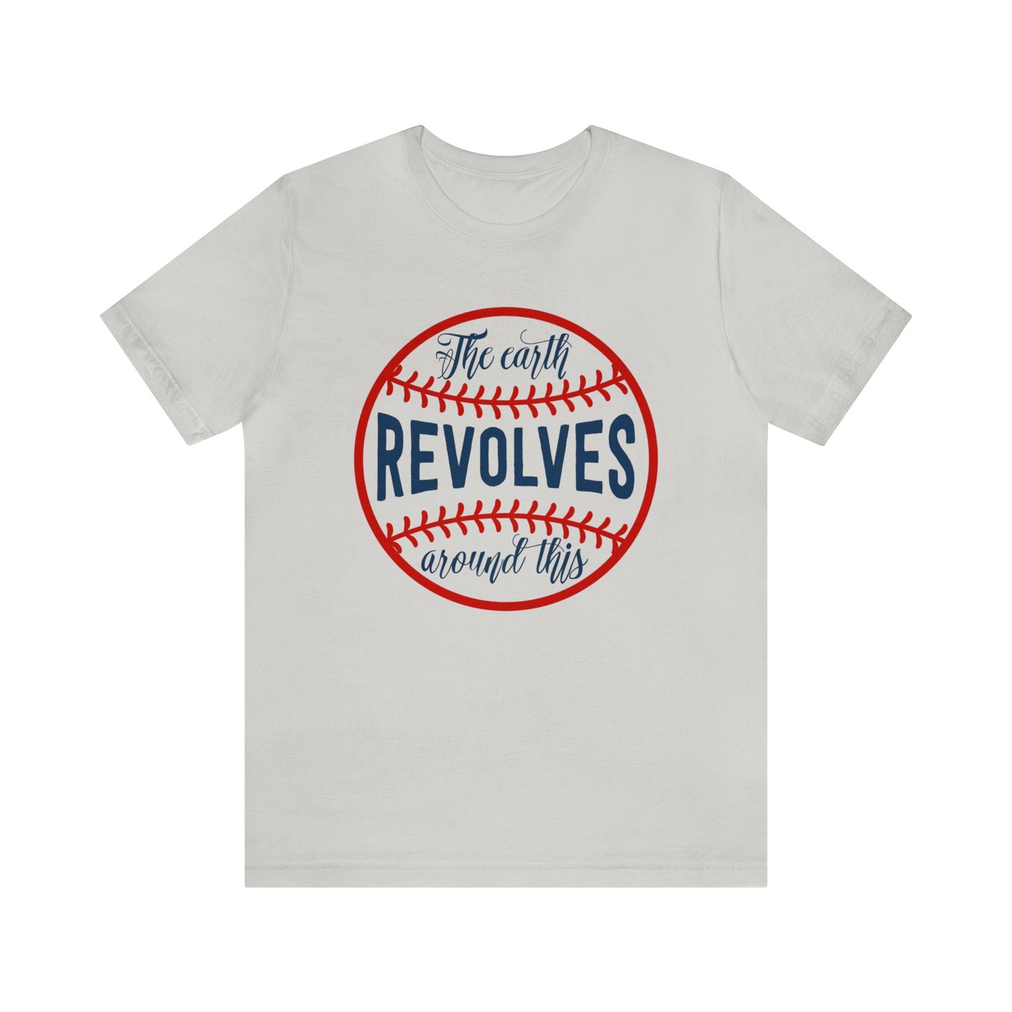 The Earth Revolves Around This T-Shirt