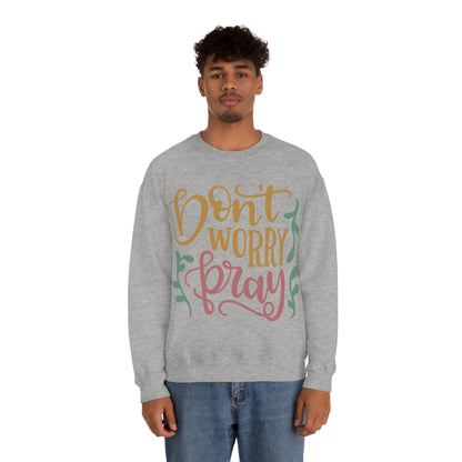 Don't worry pray Crewneck Sweatshirt