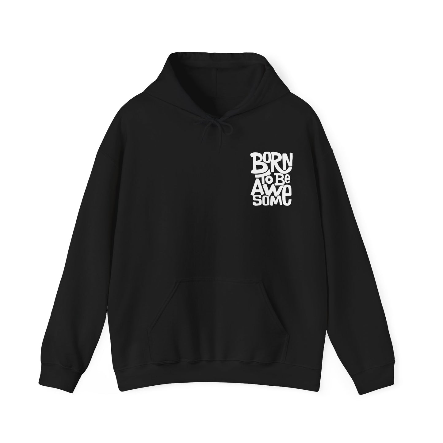 Born to be awesome Hoodie