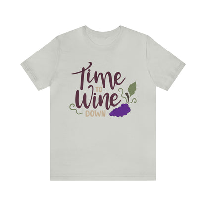 Time_to_wine_down T-Shirt