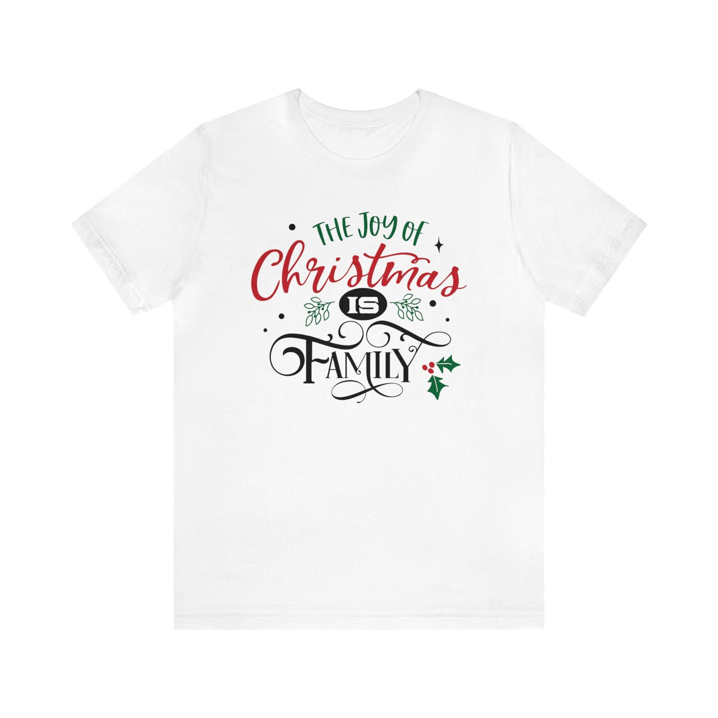 The joy of Christmas is family T-Shirt