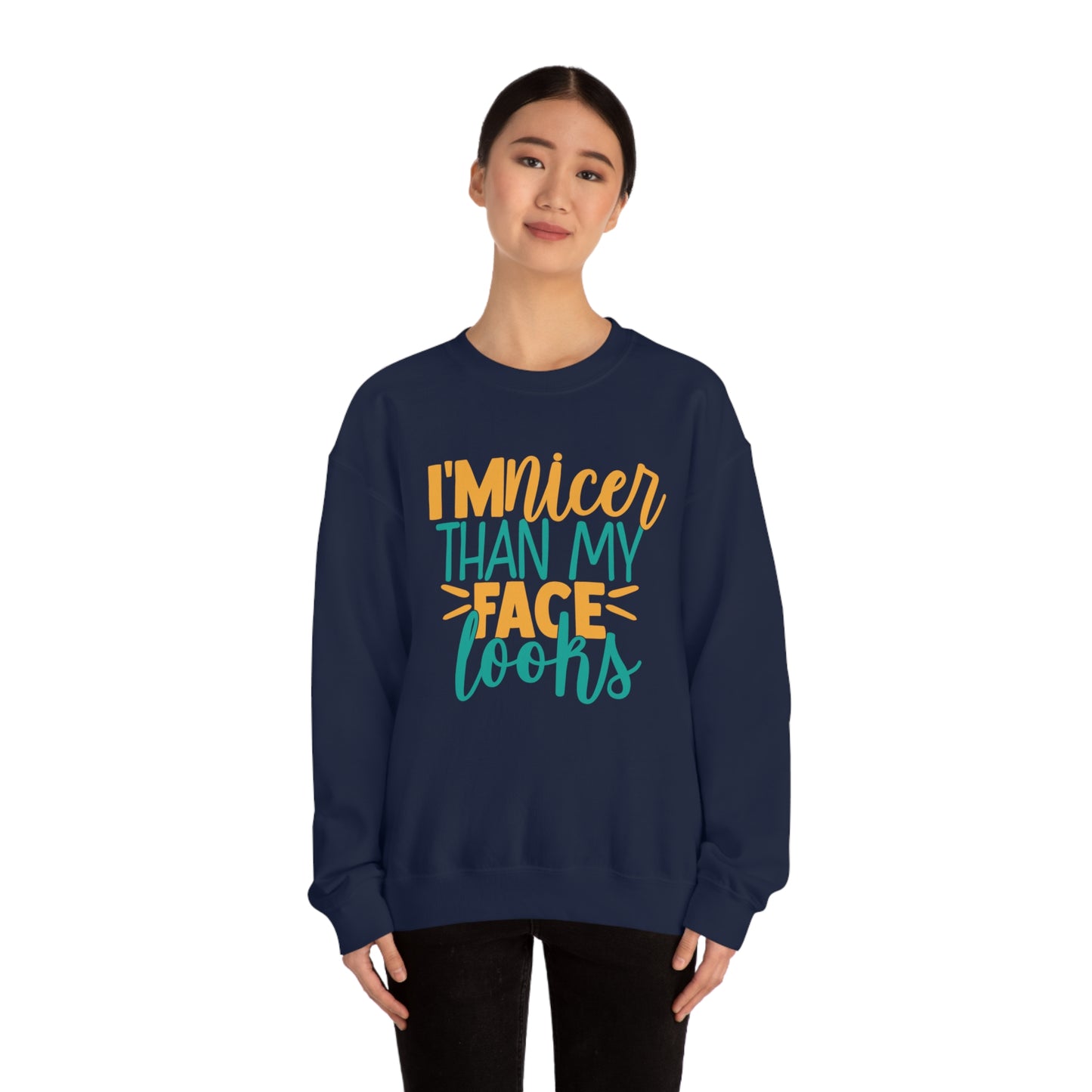 I'm Nicer Than My Face Looks Crewneck Sweatshirt