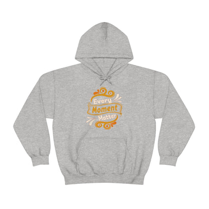 Every Moment Matter Hoodie