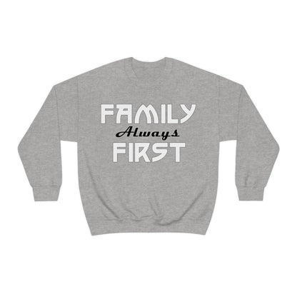 Family always first Crewneck Sweatshirt