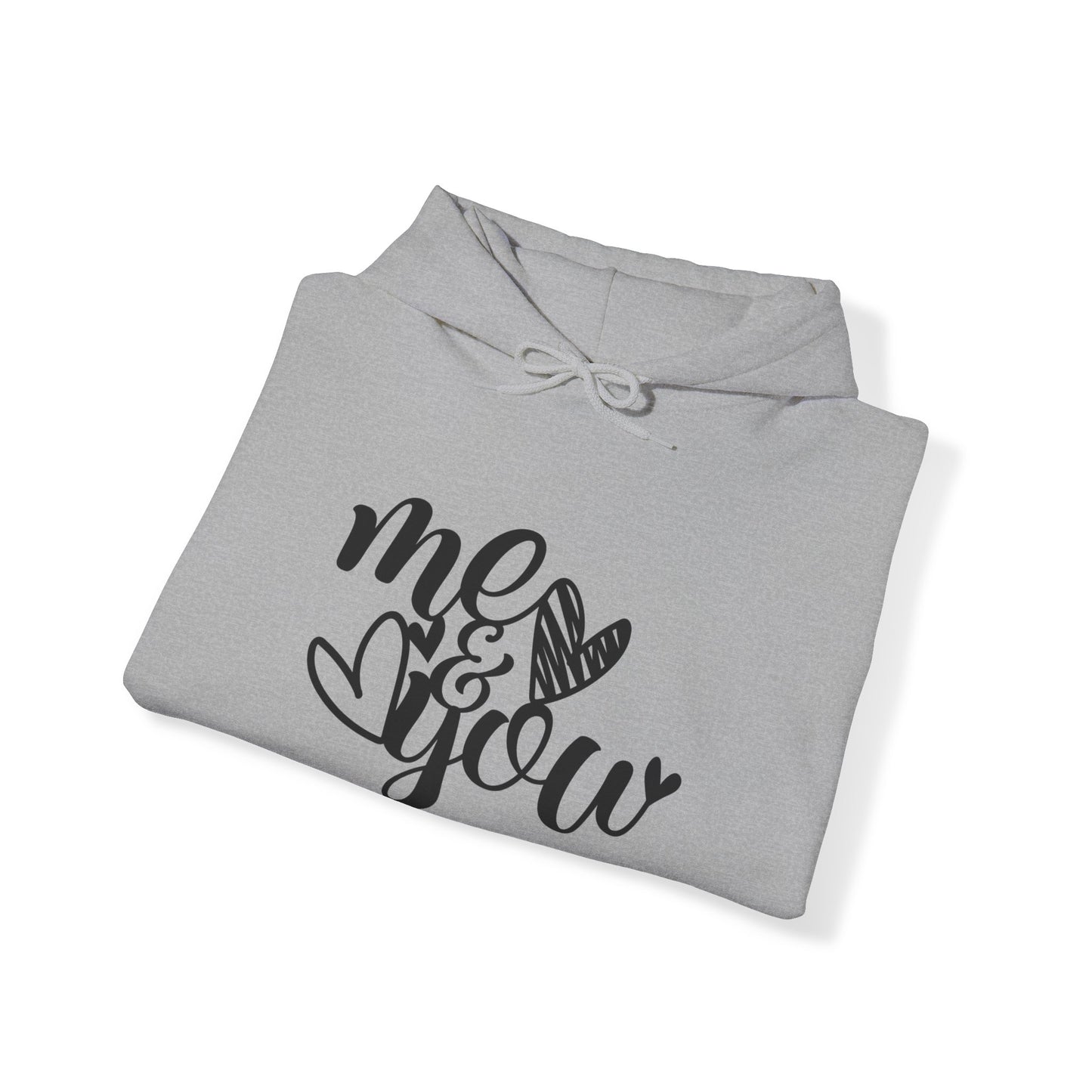 Me and you Hoodie