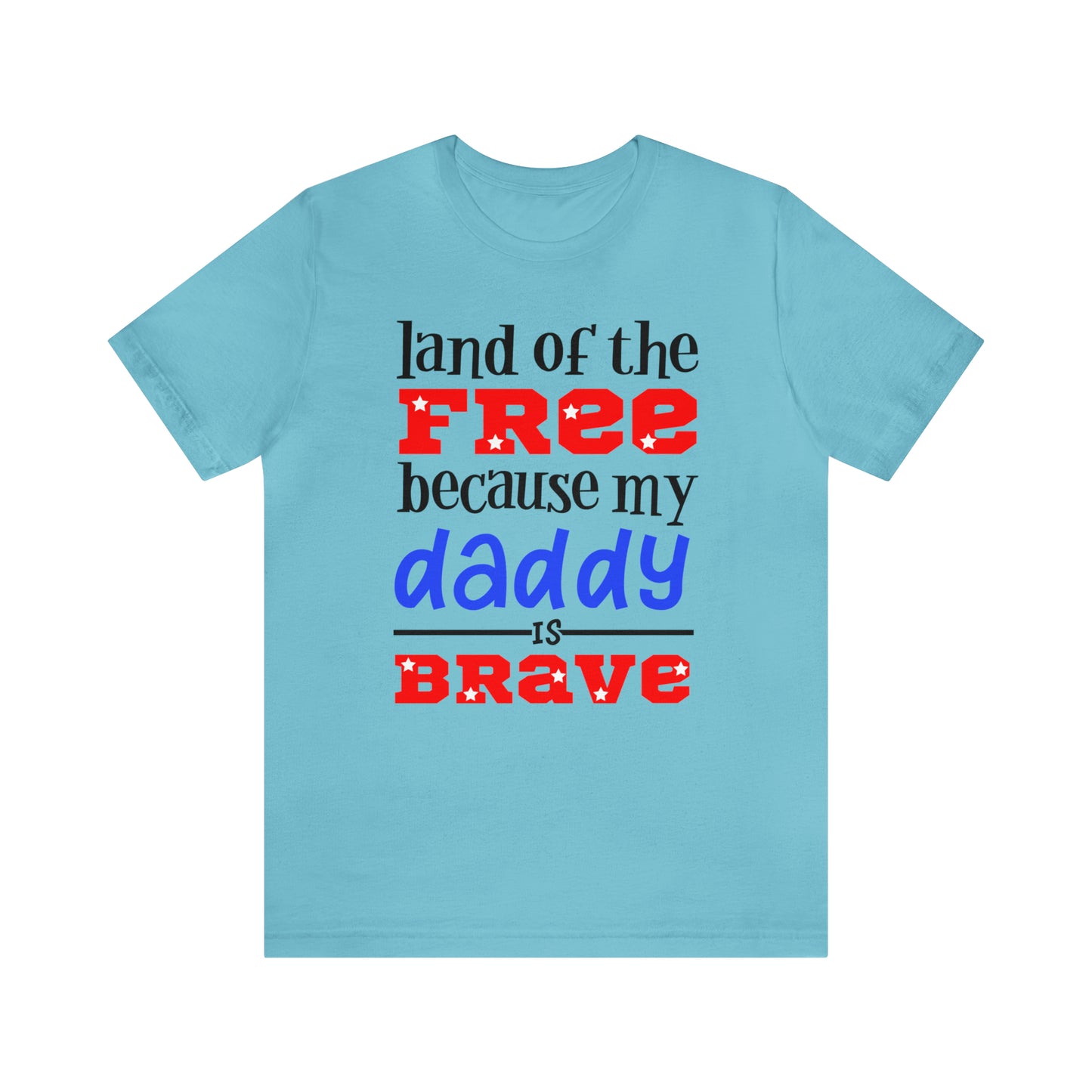 My daddy was brave T-Shirt