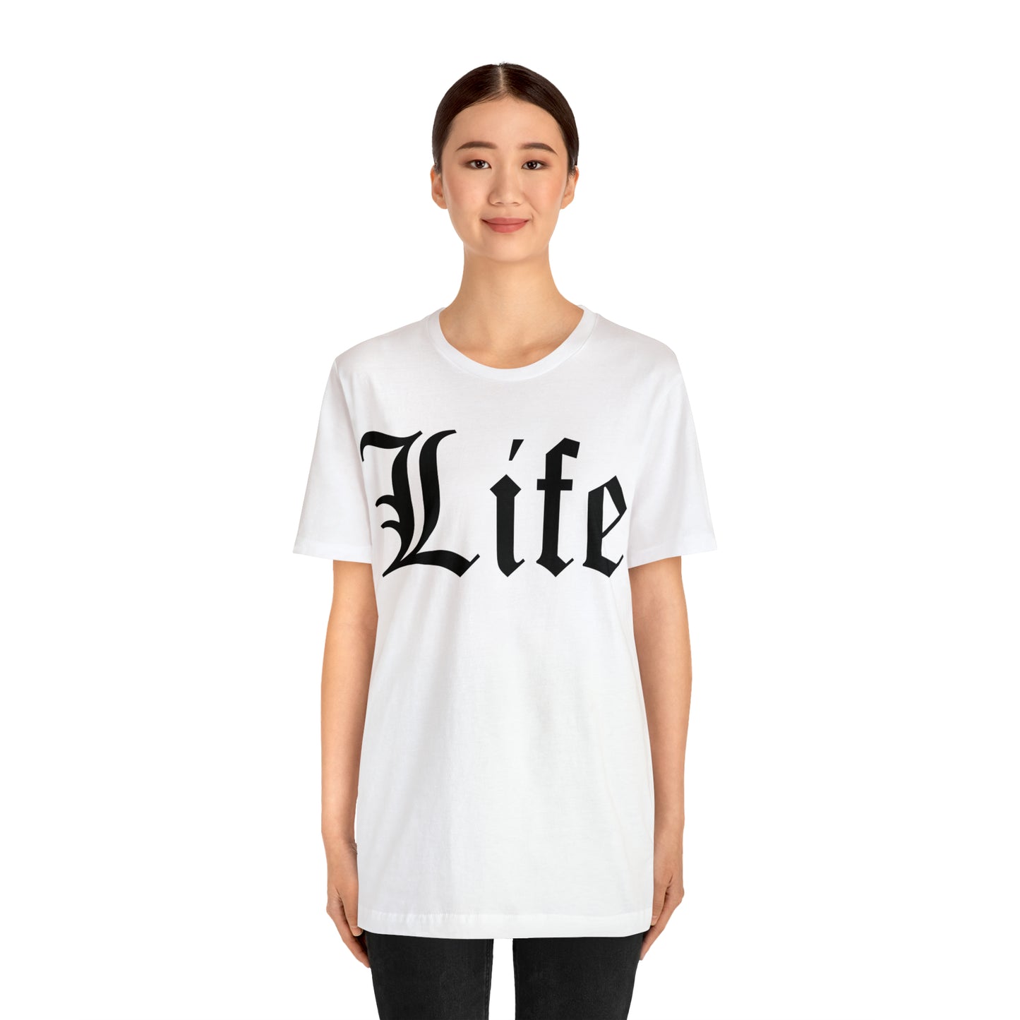 Life T-Shirt