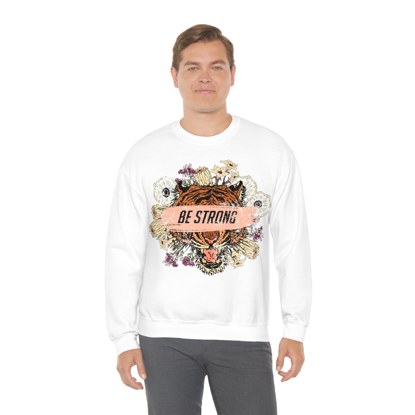 Be Strong Like a Tiger Crewneck Sweatshirt