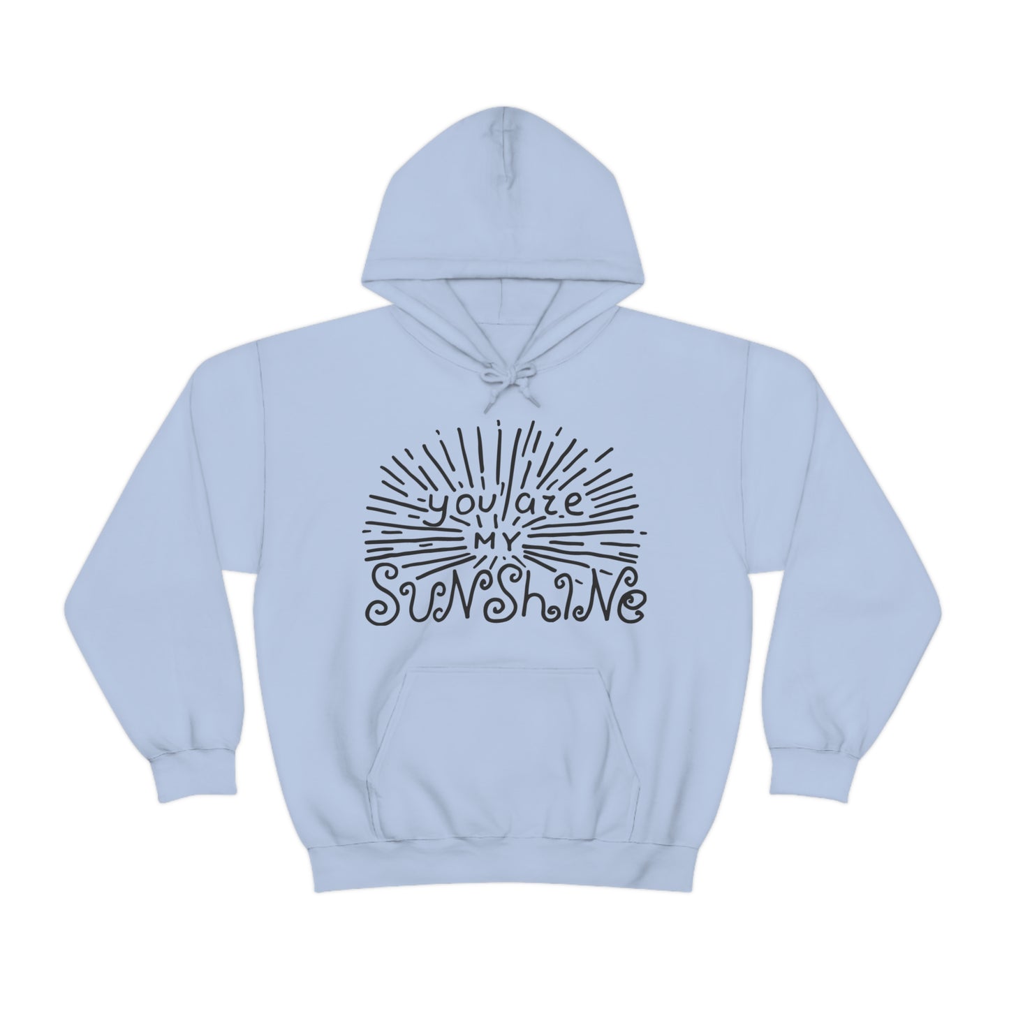 You are my sunshine Hoodie