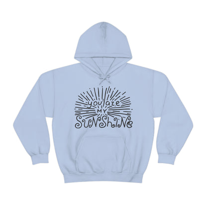 You are my sunshine Hoodie