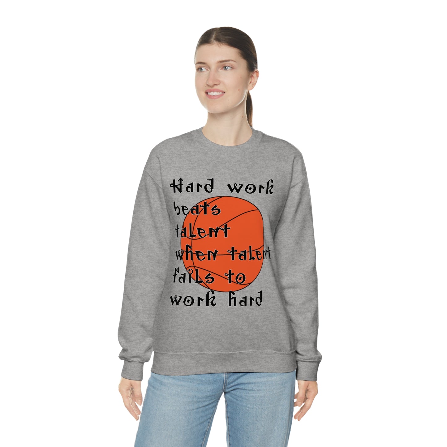 Hard work beats talent _ Basketball Crewneck Sweatshirt