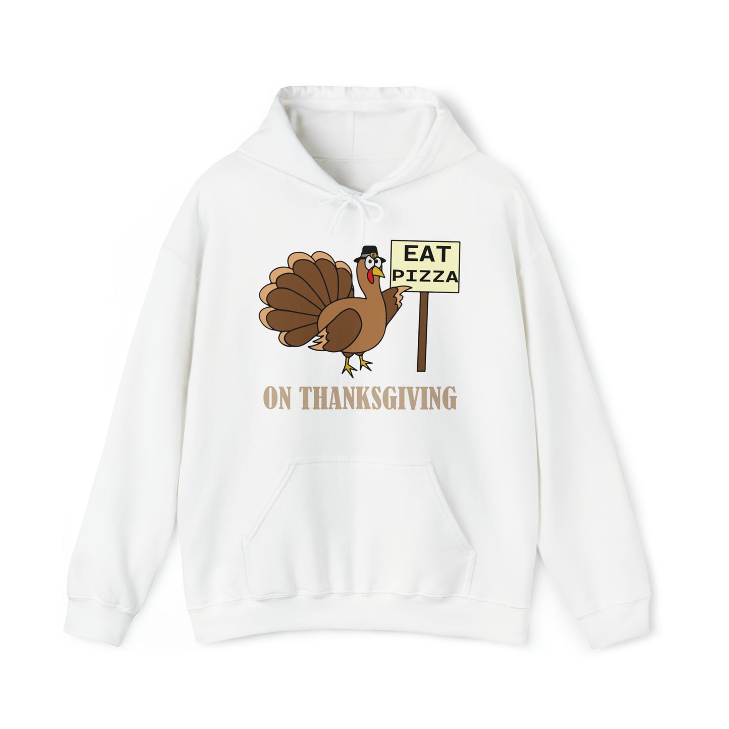 Eat Pizza on Thanksgiving Hoodie