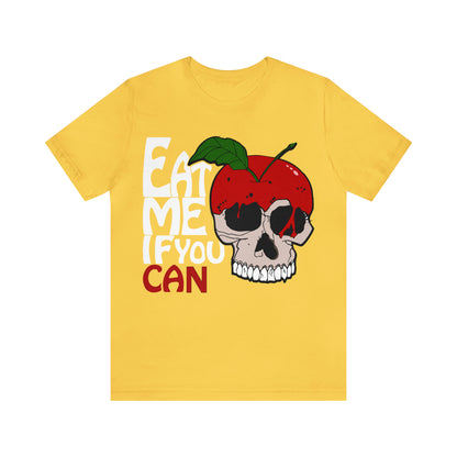 Eat me if you can 1 T-Shirt