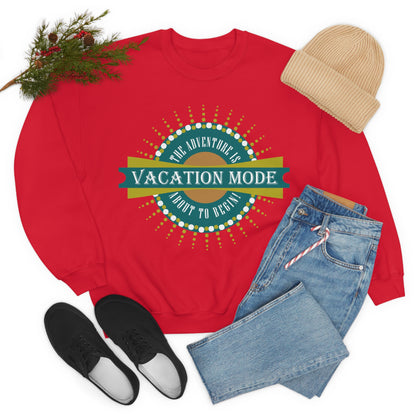 Vacation Mode The Adventure Is About To Begin Crewneck Sweatshirt