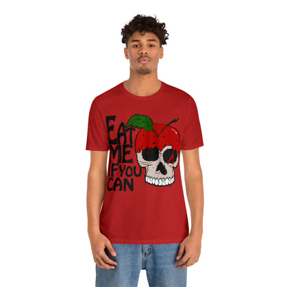 Eat me if you can T-Shirt