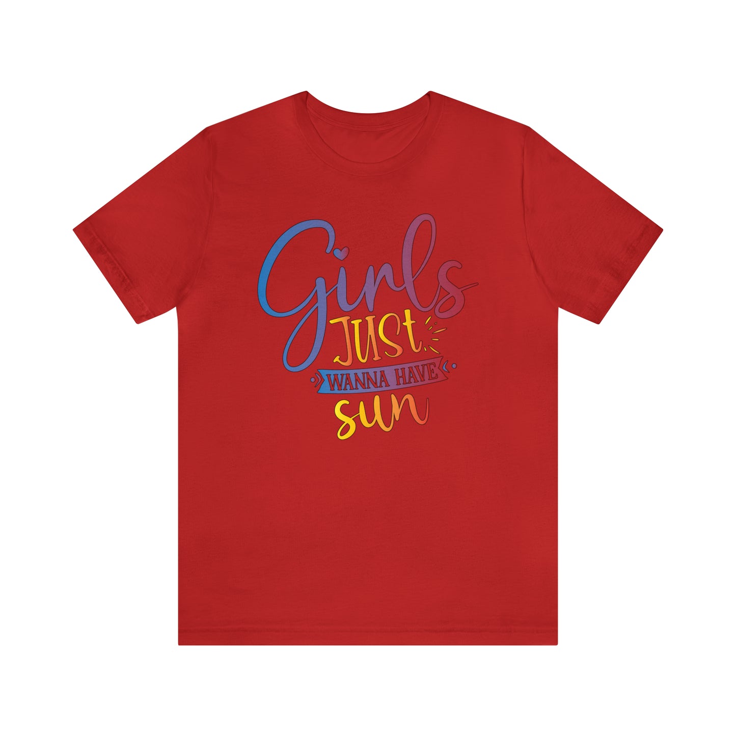 Girls Just Wanna Have Sun T-Shirt