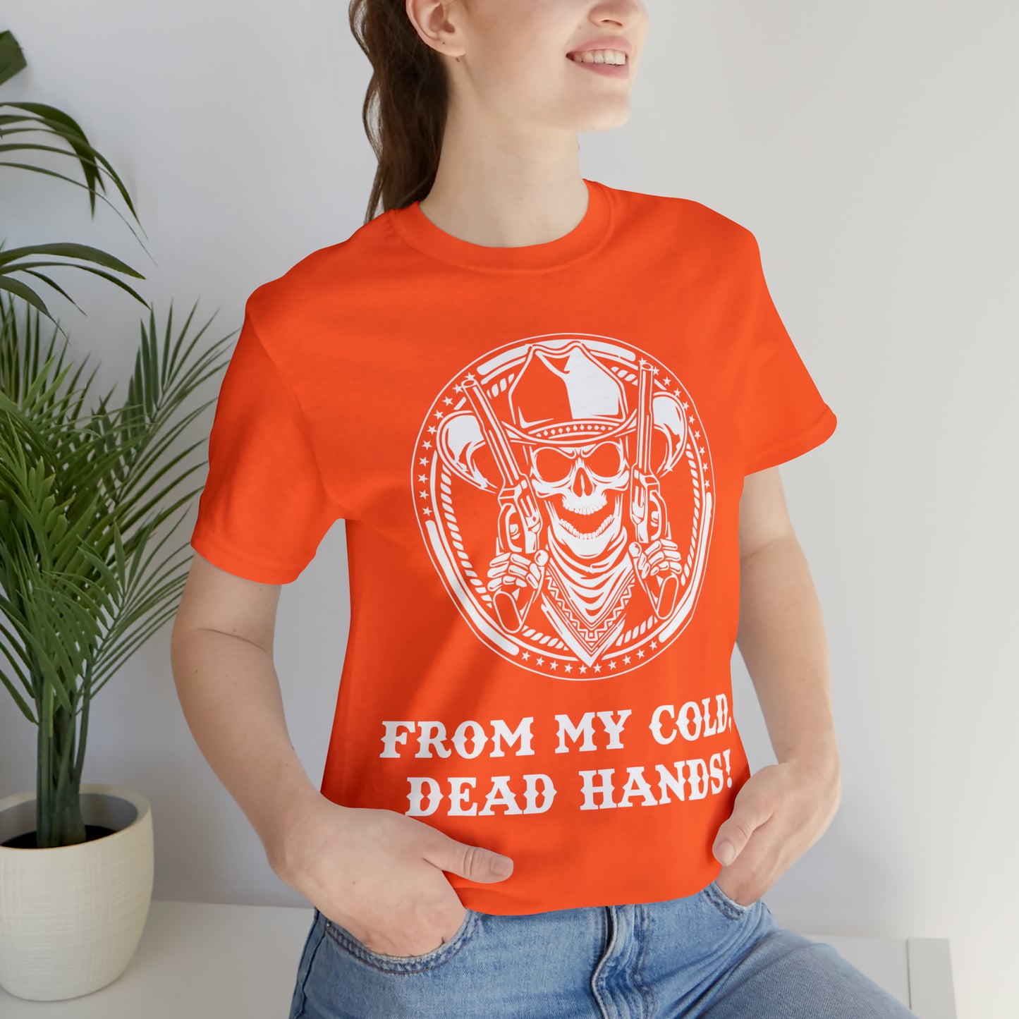 From My Cold Dead Hands! T-Shirt