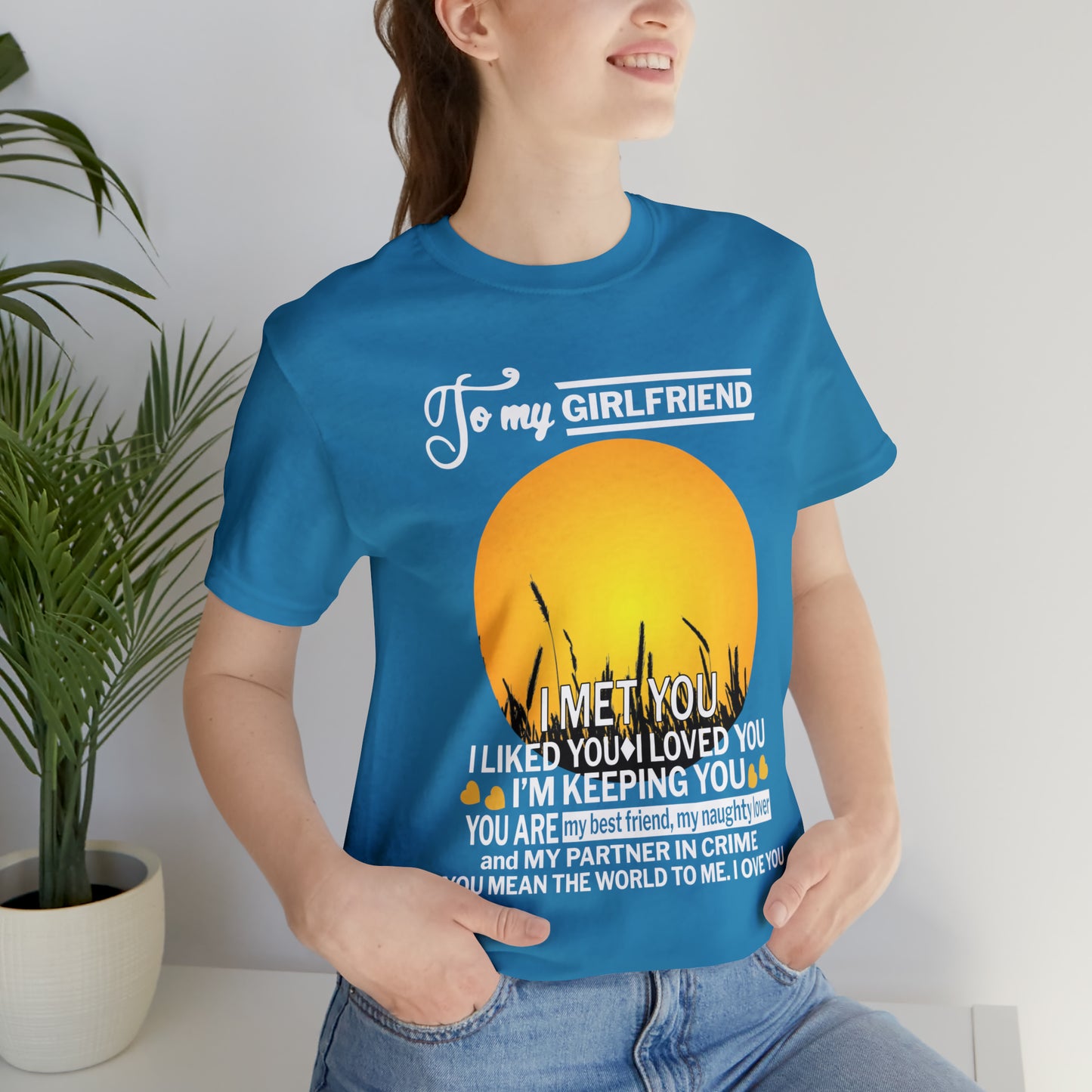 My girlfriend means the world to me T-Shirt