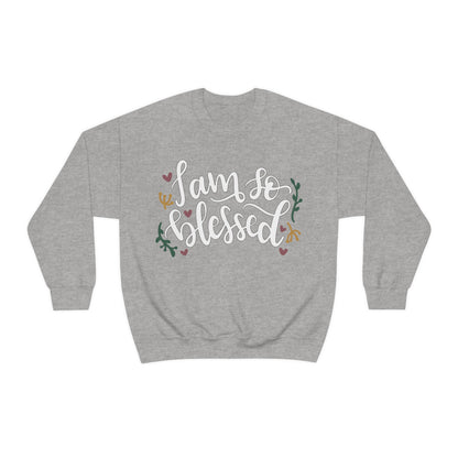 I am so blessed Crewneck Sweatshirt