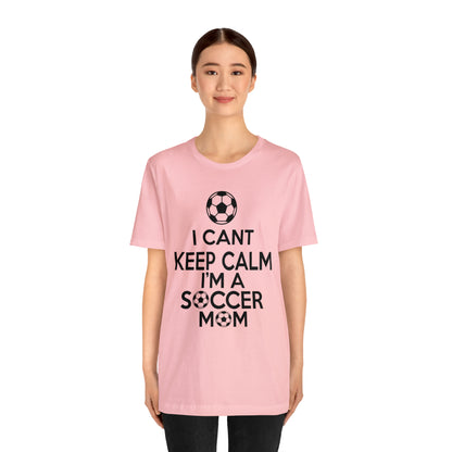 I can't keep calm I'm a soccer mom T-Shirt