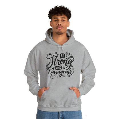 Be strong and Courageous Hoodie