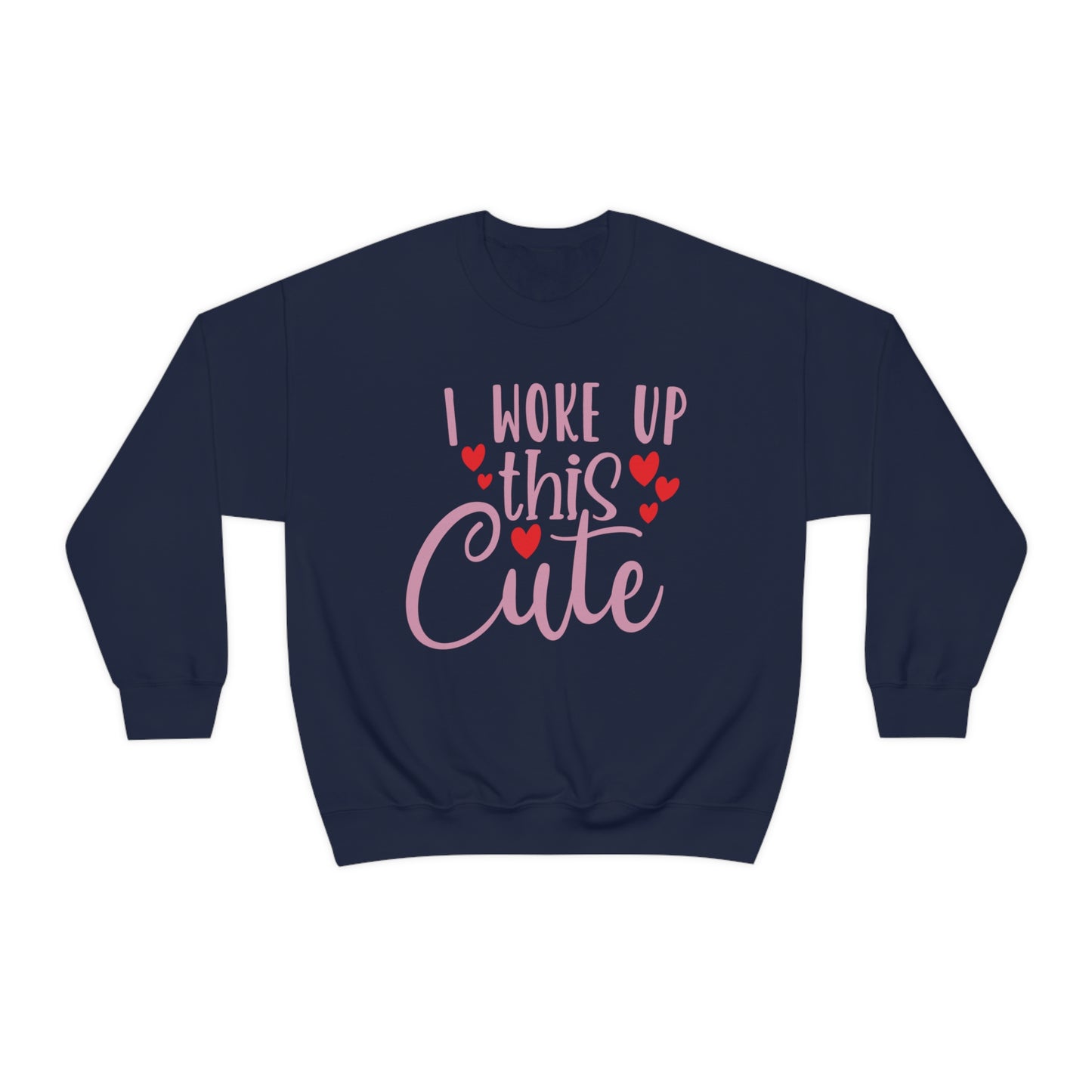 I Woke Up This Cute Crewneck Sweatshirt