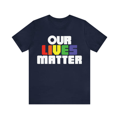 Our lives matter T-Shirt