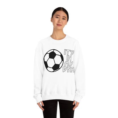 Soccer is in my DNA Crewneck Sweatshirt