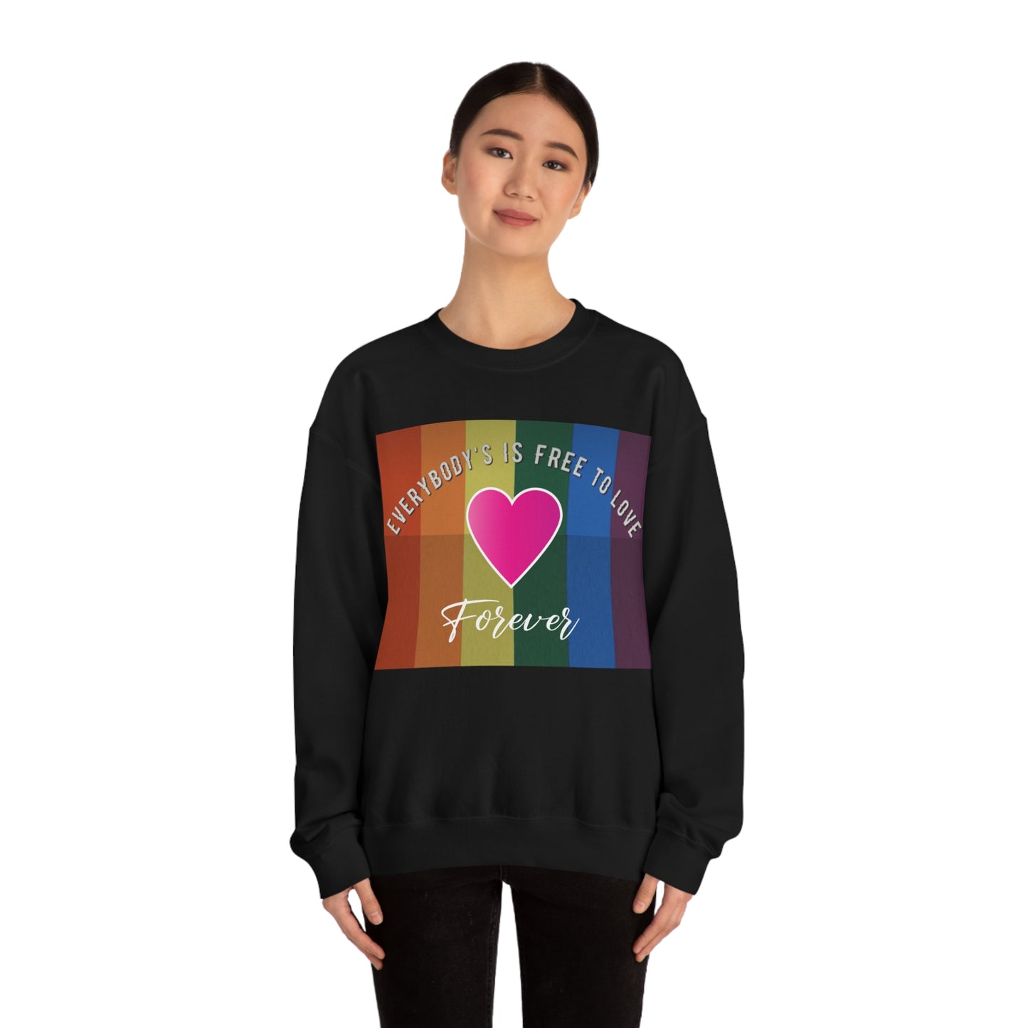 Everybody's Is Free To Love Crewneck Sweatshirt