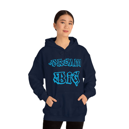 Dream Big Hoodie