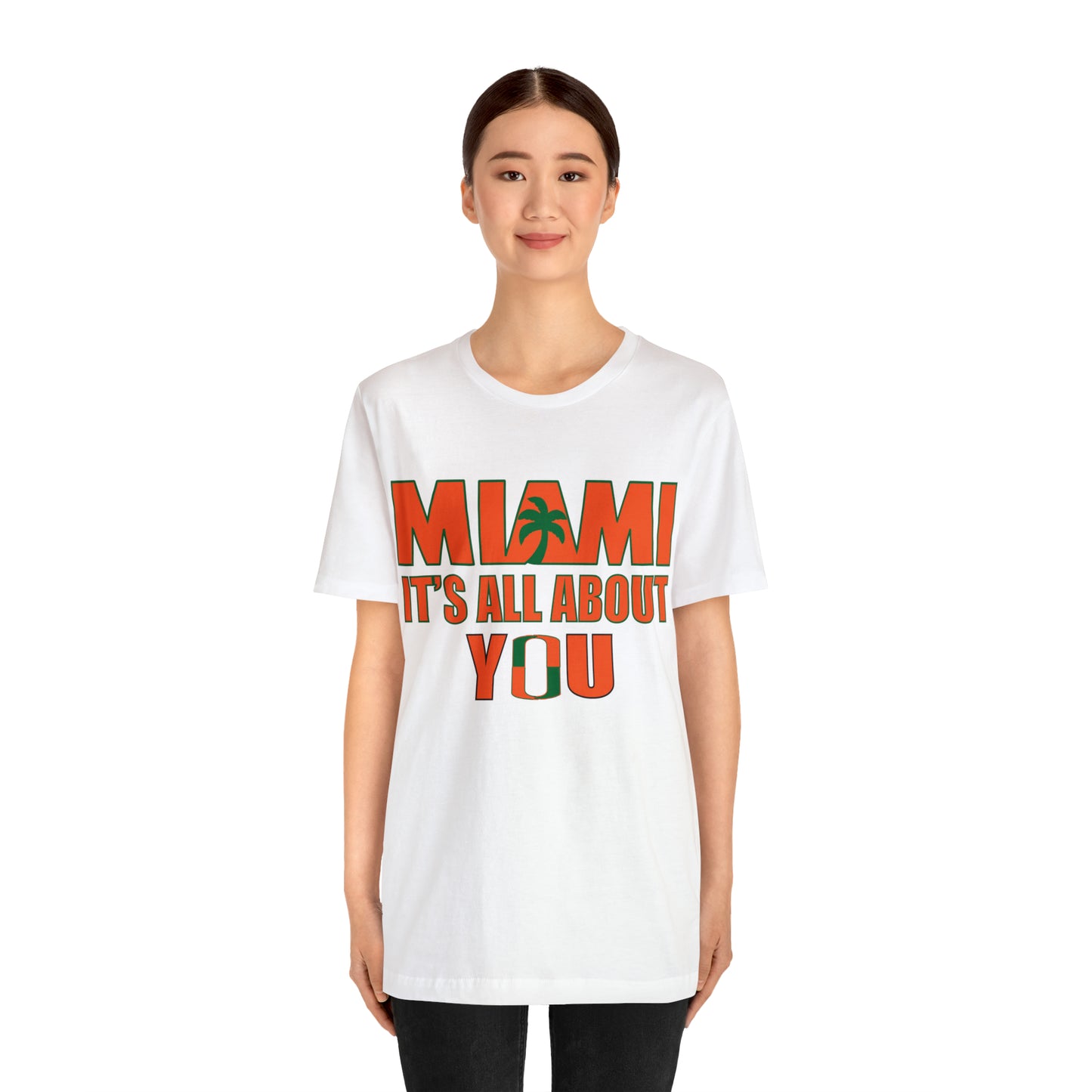 Miami is all about you T-Shirt