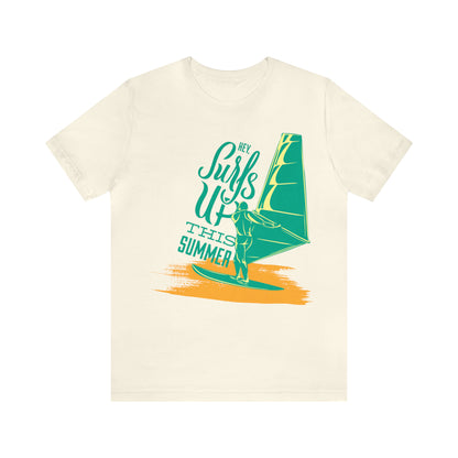 Hey Surfs Up T-Shirt