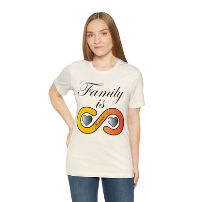 Family is Forever T-Shirt