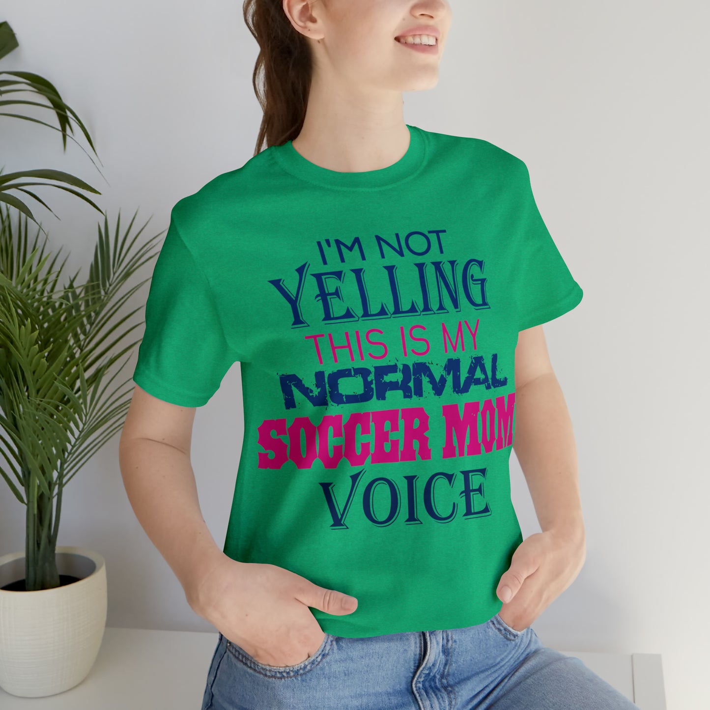 I'm not yelling I'm a normal soccer mom T-Shirt