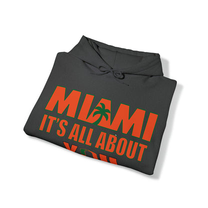 Miami is all about you Hoodie