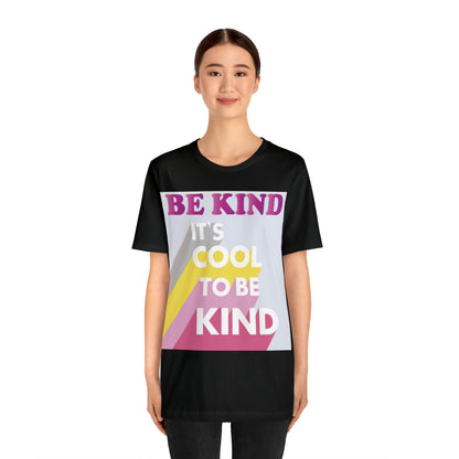 It's Cool to Be Kind T-Shirt