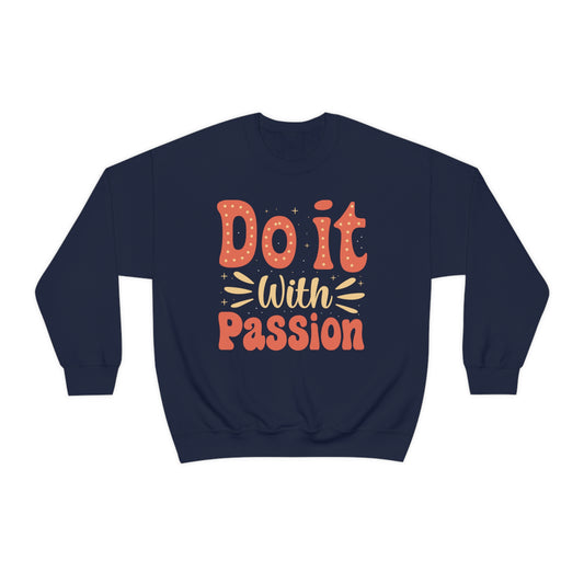 Do It with Passion Crewneck Sweatshirt